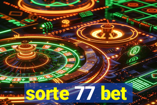 sorte 77 bet