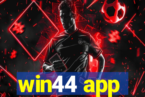 win44 app