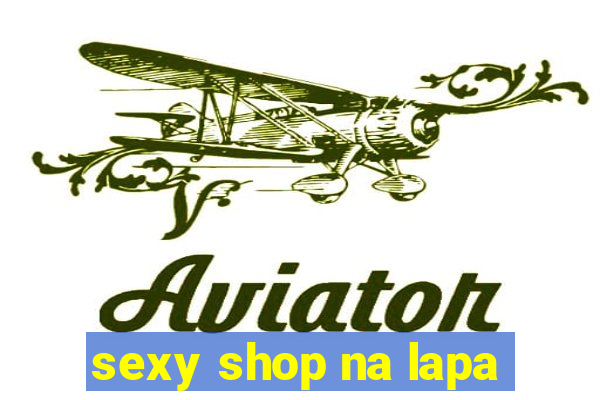 sexy shop na lapa