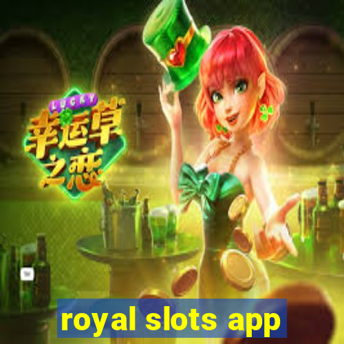 royal slots app