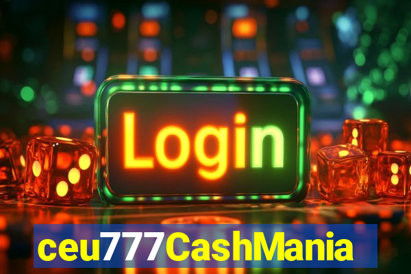 ceu777CashMania