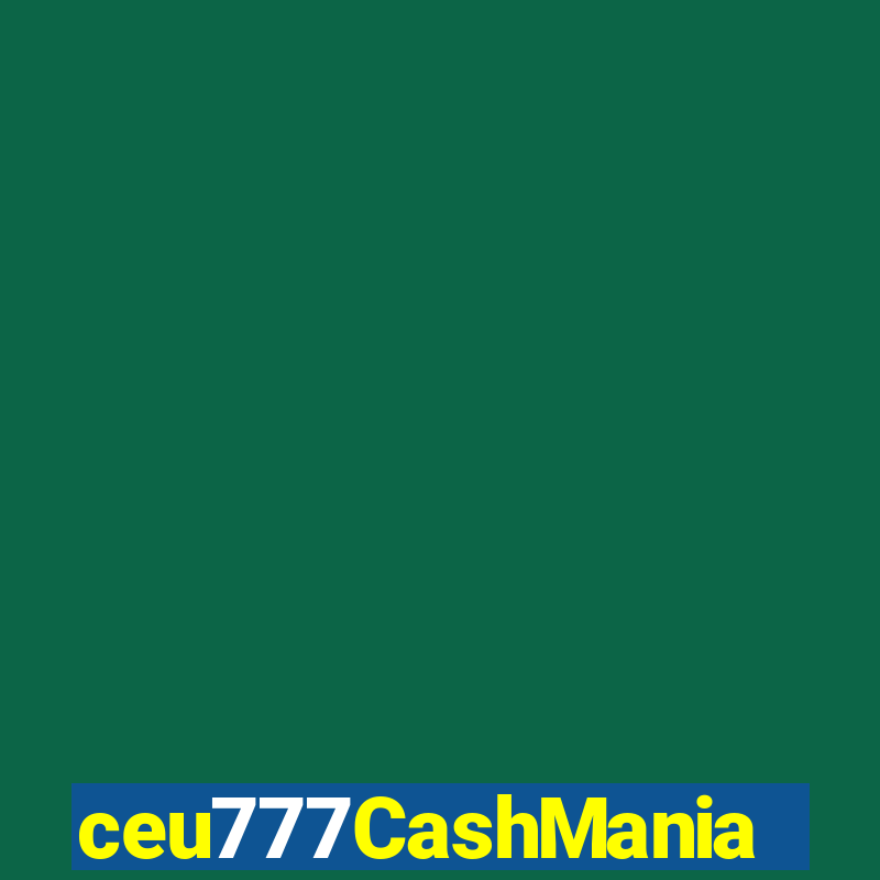 ceu777CashMania