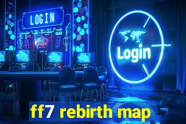 ff7 rebirth map