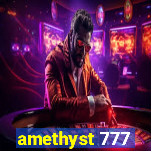 amethyst 777