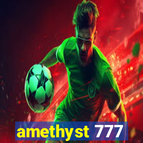 amethyst 777