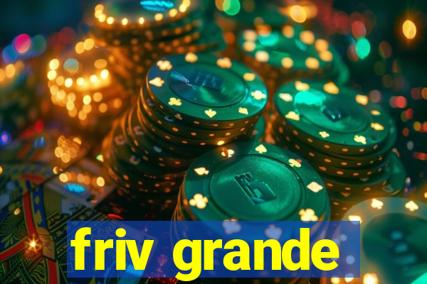 friv grande