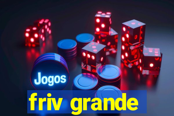 friv grande