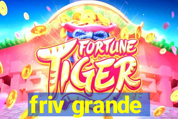 friv grande