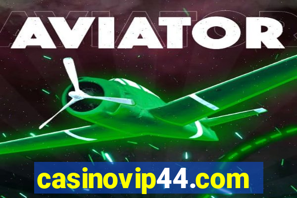 casinovip44.com