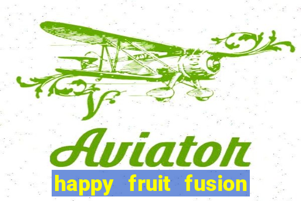 happy fruit fusion paga mesmo