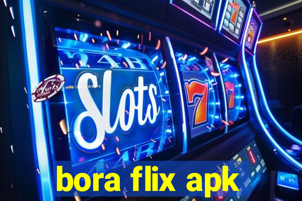 bora flix apk