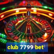 club 7799 bet