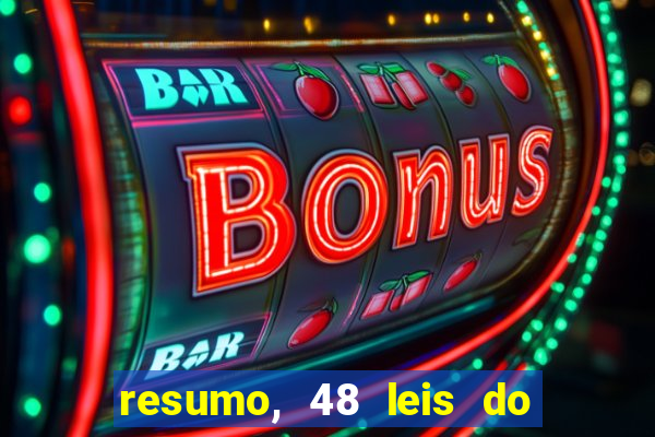 resumo, 48 leis do poder pdf