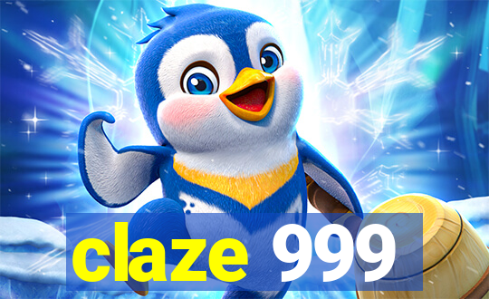 claze 999