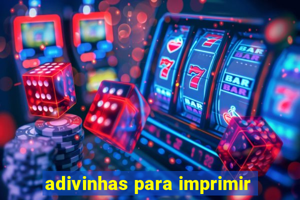 adivinhas para imprimir