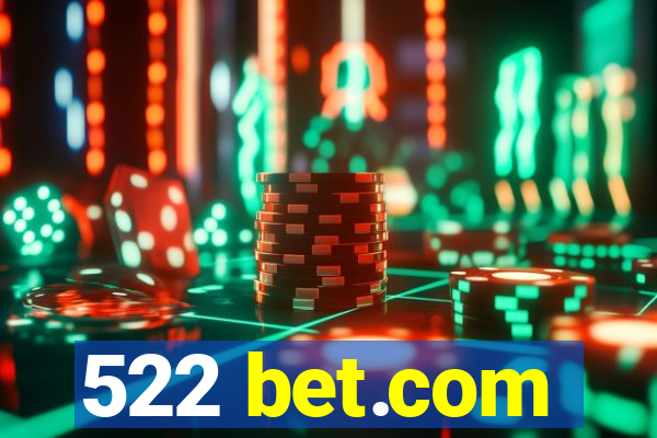 522 bet.com