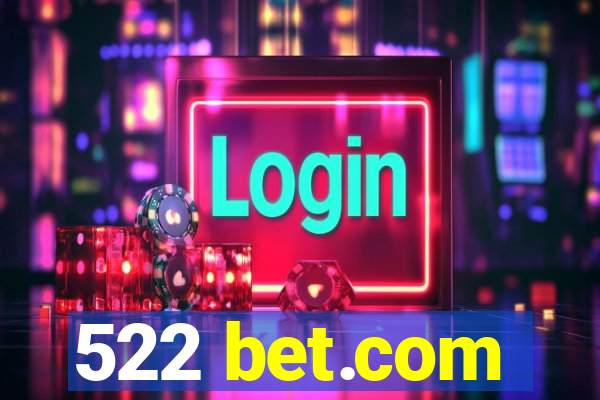 522 bet.com