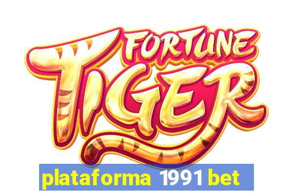 plataforma 1991 bet