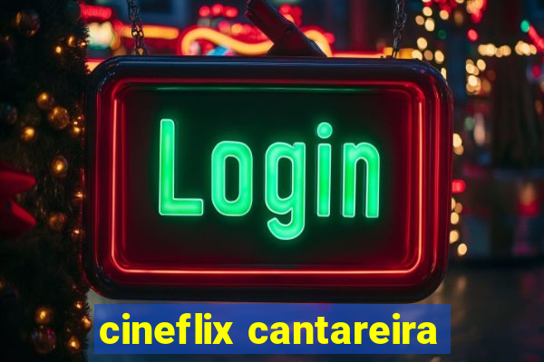 cineflix cantareira