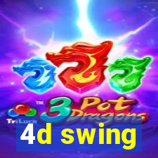 4d swing