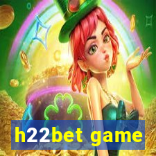 h22bet game