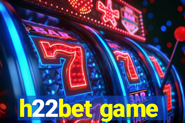 h22bet game