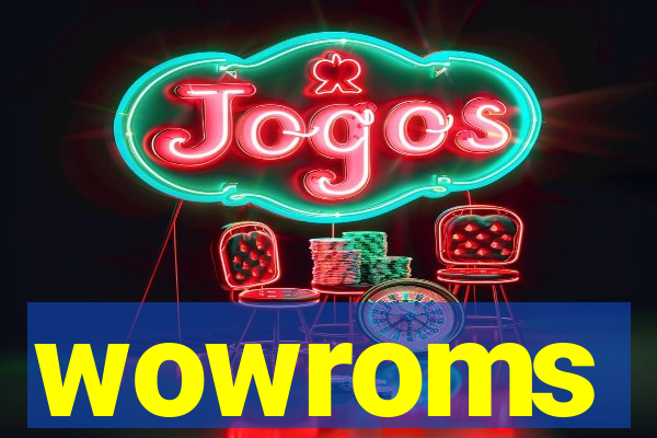 wowroms