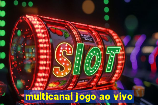 multicanal jogo ao vivo