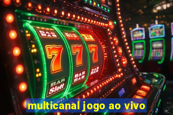 multicanal jogo ao vivo