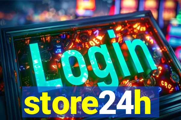 store24h