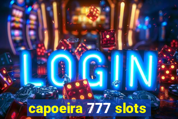 capoeira 777 slots