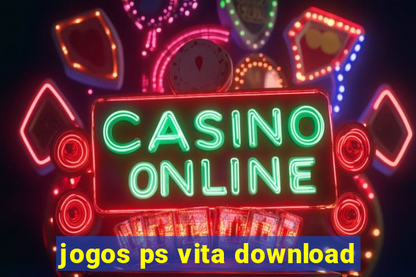 jogos ps vita download