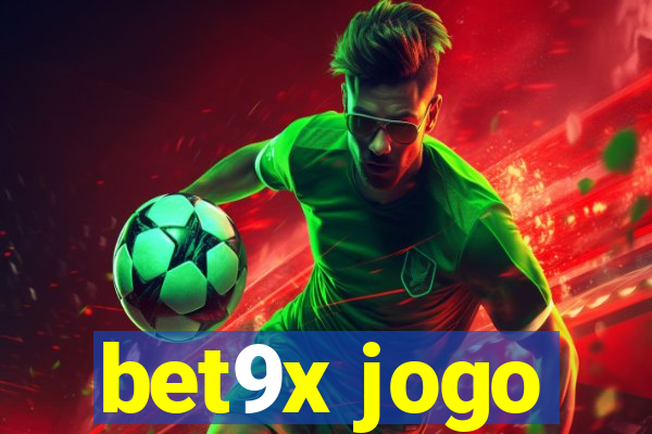 bet9x jogo