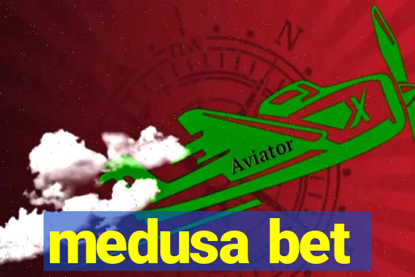 medusa bet