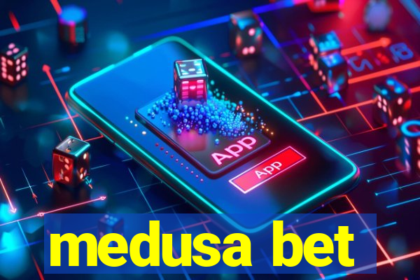 medusa bet