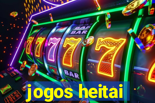 jogos heitai