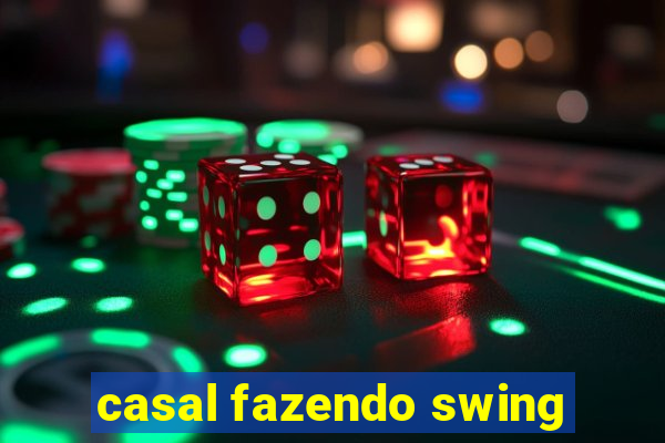 casal fazendo swing