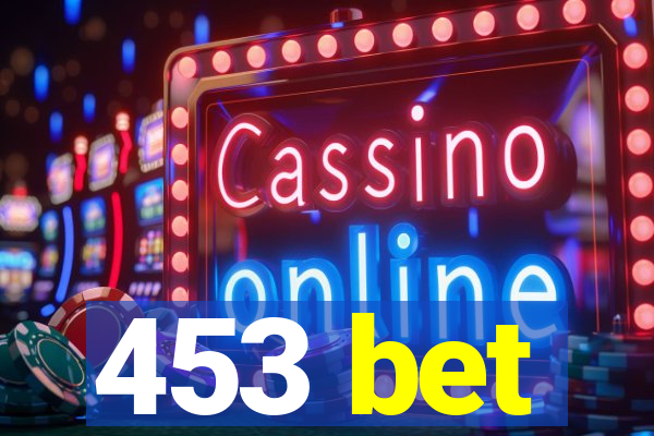 453 bet