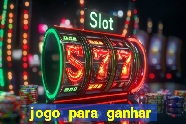 jogo para ganhar dinheiro sem pagar