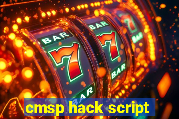 cmsp hack script