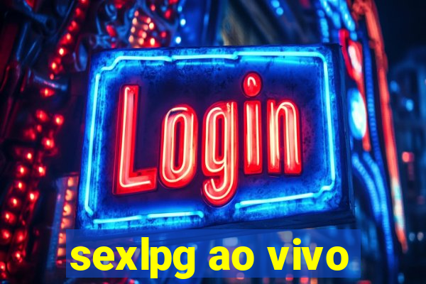 sexlpg ao vivo