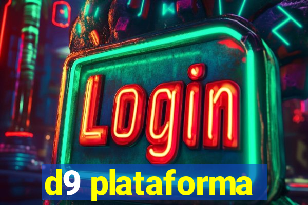 d9 plataforma