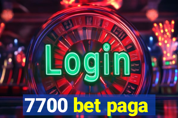 7700 bet paga