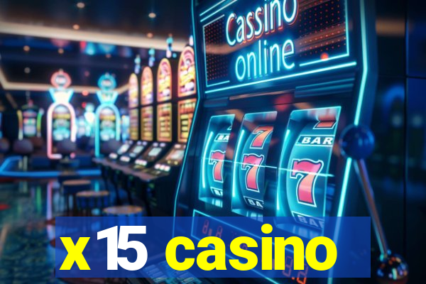 x15 casino