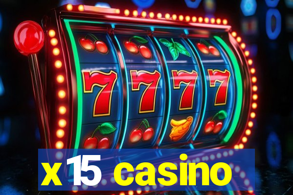 x15 casino