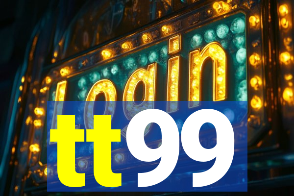 tt99