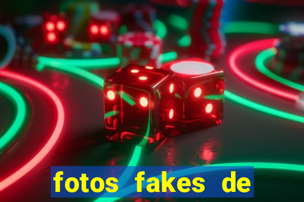 fotos fakes de meninas cacheadas