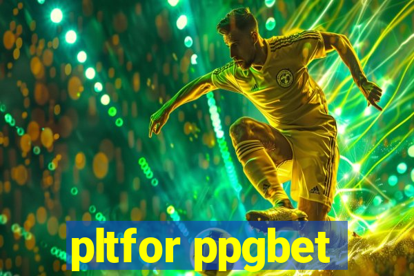 pltfor ppgbet