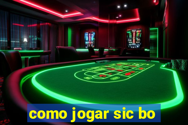 como jogar sic bo