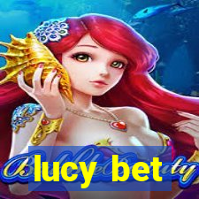 lucy bet